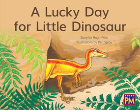 Lucky Day for Little Dinosaur, A (Bookroom Package Yellow Fiction Level 8 Grade 1) by HMH HMH, 9780358185352