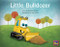 Little Bulldozer (Bookroom Package Yellow Fiction Level 8 Grade 1) by HMH HMH, 9780358185369