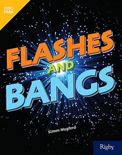 Flashes and Bangs (Leveled Reader Grade 4) by HMH HMH, 9780358263043