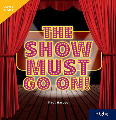 The Show Must Go On! (Leveled Reader Grade 5) by HMH HMH, 9780358263173