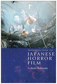 Introduction to Japanese Horror Film by Colette Balmain, 9780748624751