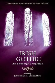 Irish Gothic (An Edinburgh Companion) - 9781399500562 by Jarlath Killeen, Christina Morin, 9781399500562