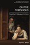 On the Threshold (Hospitality in Shakespeare's Drama) - 9781474475693 by Sophie E. Battell, 9781474475693