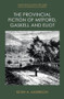 The Provincial Fiction of Mitford, Gaskell and Eliot by Kevin A. Morrison, 9781399516099