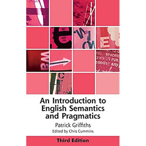An Introduction to English Semantics and Pragmatics - 9781399504614 by Patrick Griffiths, Chris Cummins, 9781399504614