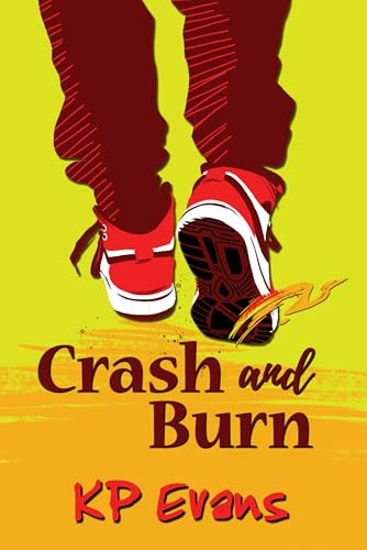 Crash and Burn - 9781642476668 by KP Evans, 9781642476668
