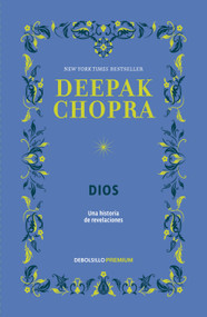 Dios. Una historia de revelaciónes / God: A Story of Revelation (Spanish Edition) - 9786287745100 by Deepak Chopra, MD, 9786287745100