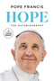 Hope (The Autobiography) - 9798217158744 by Pope Francis, Jorge Mario Bergoglio, Carlo Musso, Richard Dixon, 9798217158744