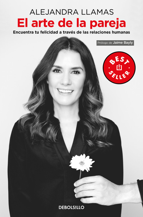 El arte de la pareja: Encuentra tu felicidad a través de las relaciones humanas / The Art of the Couple (Spanish Edition) by Alejandra Llamas, 9786073850742