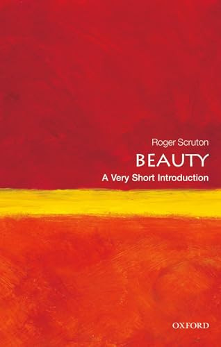 Beauty (A Very Short Introduction) by Roger Scruton, 9780199229758