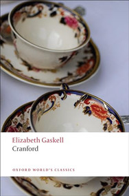 Cranford - 9780199558308 by Elizabeth Gaskell, Elizabeth Porges Watson, Dinah Birch, 9780199558308