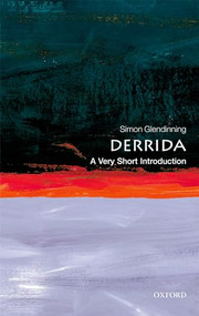 Derrida (A Very Short Introduction) by Simon Glendinning, 9780192803450