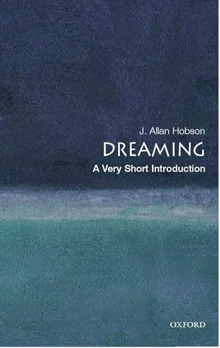 Dreaming (A Very Short Introduction) by J. Allan Hobson, 9780192802156