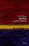 Work (A Very Short Introduction) by Stephen Fineman, 9780199699360