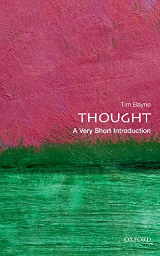 Thought (A Very Short Introduction) by Tim Bayne, 9780199601721