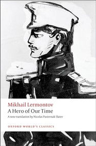 A Hero of Our Time - 9780199652686 by Mikhail Lermontov, Nicolas Pasternak Slater, Andrew Kahn, 9780199652686
