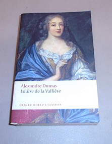 Louise de la Vallière by Alexandre Dumas, David Coward, 9780199538454
