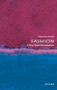 Fashion (A Very Short Introduction) by Rebecca Arnold, 9780199547906
