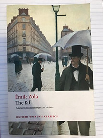 The Kill - 9780199536924 by Émile Zola, Brian Nelson, 9780199536924