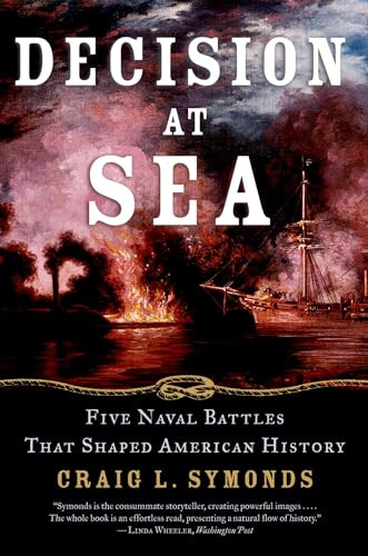 Decision at Sea (Five Naval Battles that Shaped American History) by Craig L. Symonds, 9780195312119