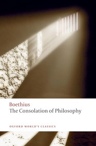 The Consolation of Philosophy - 9780199540549 by Boethius, P. G. Walsh, 9780199540549