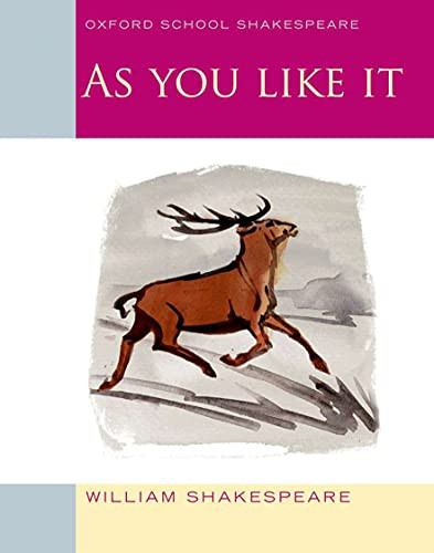 As You Like It (Oxford School Shakespeare) by William Shakespeare, Roma Gill, 9780198328698