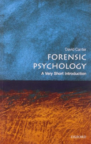 Forensic Psychology (A Very Short Introduction) by David Canter, 9780199550203