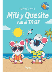 Mili y Quesito van al mar (Cómic) / Mili and Quesito Go to the Sea (Comic Book) (Spanish Edition) by Raeioul, Lucía Orozco, 9786070777806