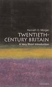 Twentieth-Century Britain (A Very Short Introduction) by Kenneth O. Morgan, 9780192853974