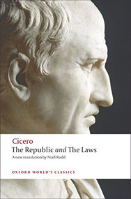 The Republic and The Laws by Cicero, Niall Rudd, Jonathan Powell, 9780199540112