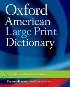 The Oxford American Large Print Dictionary by Oxford Languages, 9780195300789