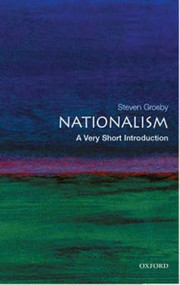 Nationalism (A Very Short Introduction) by Steven Grosby, 9780192840981