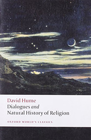 Principal Writings on Religion including Dialogues Concerning Natural Religion and The Natural History of Religion by David Hume, J. C. A. Gaskin, 9780199538324