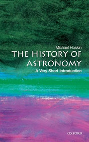 The History of Astronomy (A Very Short Introduction) by Michael Hoskin, 9780192803061