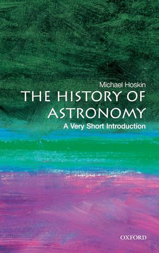 The History of Astronomy (A Very Short Introduction) by Michael Hoskin, 9780192803061