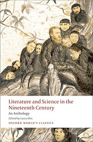 Literature and Science in the Nineteenth Century (An Anthology) by Laura Otis, 9780199554652