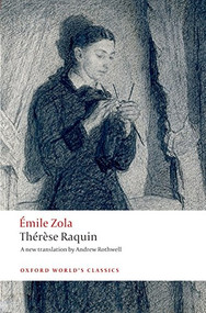 Thérèse Raquin - 9780199536856 by Émile Zola, Andrew Rothwell, 9780199536856
