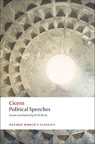 Political Speeches by Cicero, D. H. Berry, 9780199540136