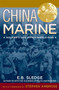 China Marine (An Infantryman's Life after World War II) by E. B. Sledge, Stephen E. Ambrose, 9780195167764
