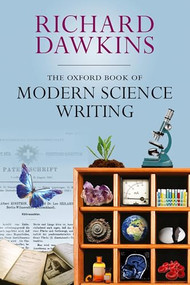 The Oxford Book of Modern Science Writing by Richard Dawkins, 9780199216819