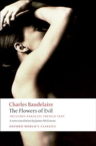 The Flowers of Evil - 9780199535583 by Charles Baudelaire, James N McGowan, Jonathan Culler, 9780199535583