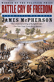Battle Cry of Freedom (The Civil War Era) by James M. McPherson, 9780195168952