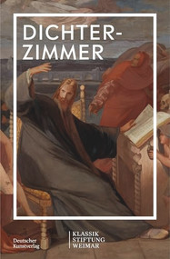 Dichterzimmer im Schloss (German Edition) by Klassik Stiftung Weimar, 9783422802285