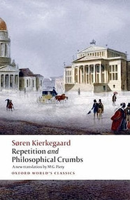 Repetition and Philosophical Crumbs by Soren Kierkegaard, M.G. Piety, Edward F. Mooney, 9780199214198