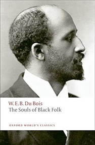 The Souls of Black Folk - 9780199555833 by W. E. B. Du Bois, Brent Hayes Edwards, 9780199555833