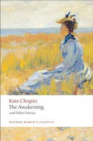 The Awakening (And Other Stories) - 9780199536948 by Kate Chopin, Pamela Knights, 9780199536948