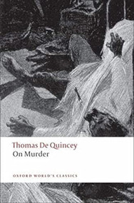 On Murder by Thomas De Quincey, Robert Morrison, 9780199539048