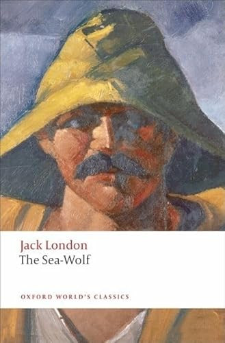 The Sea-Wolf - 9780199554942 by Jack London, John Sutherland, 9780199554942