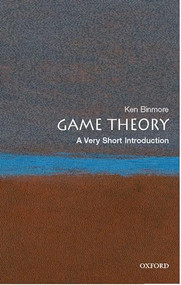 Game Theory (A Very Short Introduction) by Ken Binmore, 9780199218462