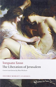 The Liberation of Jerusalem by Torquato Tasso, Max Wickert, Mark Davie, 9780199535354